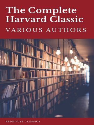 cover image of The Complete Harvard Classics 2021 Edition--ALL 71 Volumes